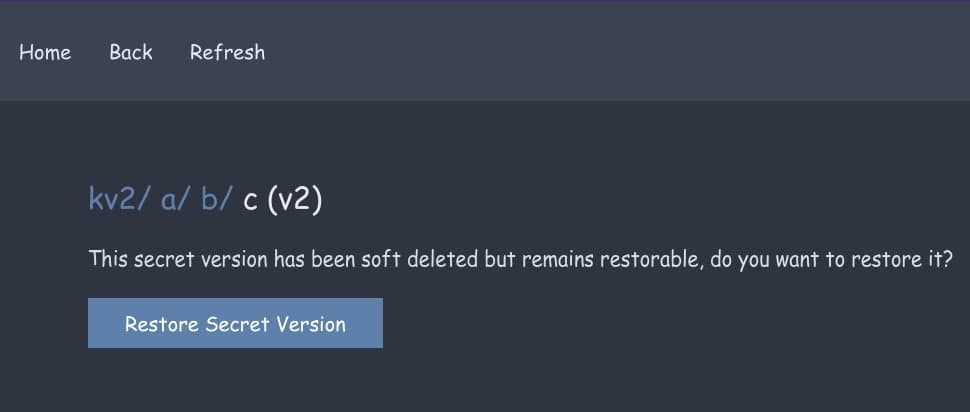 A soft deleted secret with option to undelete.